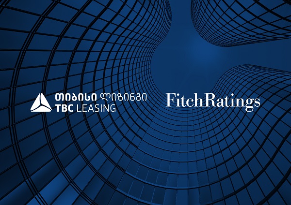 Fitch-მა თიბისი ლიზინგს ქართულ არასაბანკო ფინანსულ ინსტიტუტებს შორის ყველაზე მაღალი საკრედიტო რეიტინგი მიანიჭა